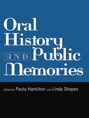 cover image of Oral History and Public Memories